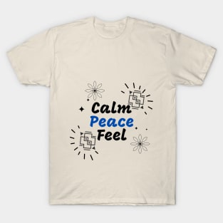 Calm Peace feel T-Shirt